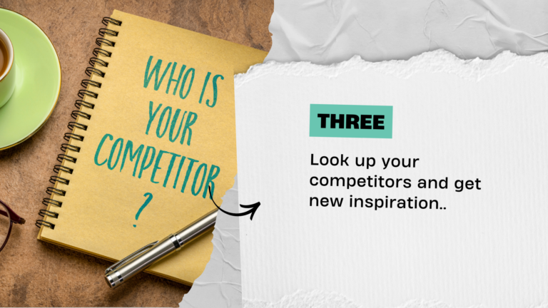 Look up your competitors and get new inspiration